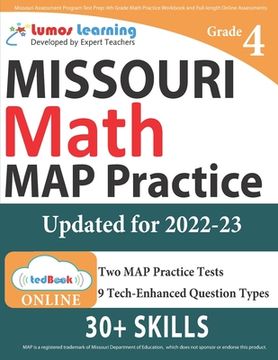 portada Missouri Assessment Program Test Prep: 4th Grade Math Practice Workbook and Full-Length Online Assessments: Map Study Guide (en Inglés)