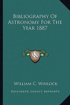 portada bibliography of astronomy for the year 1887 (en Inglés)