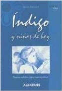 portada Indigo Y Niños De Hoy : Nuestros Adultos Para Nuevos Niños (in Spanish)