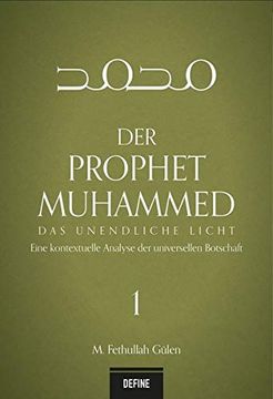 portada Der Prophet Muhammed: Das Unendliche Licht - Eine Kontextuelle Analyse der Universellen Botschaft (en Alemán)