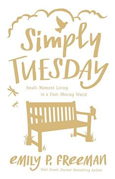 portada Simply Tuesday: Small-Moment Living in a Fast-Moving World (en Inglés)