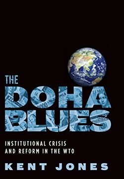 portada The Doha Blues: Institutional Crisis and Reform in the wto 