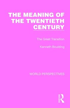portada The Meaning of the Twentieth Century (World Perspectives) (en Inglés)