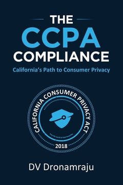 portada The CCPA Compliance: California's Path to Consumer Privacy (en Inglés)