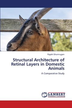 portada Structural Architecture of Retinal Layers in Domestic Animals (en Inglés)