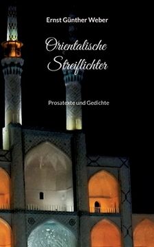 portada Orientalische Streiflichter: Prosatexte und Gedichte (en Alemán)