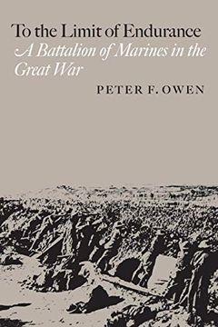 portada To the Limit of Endurance: A Battalion of Marines in the Great war (Texas a&m Uni: C. A. Brannen Series) (in English)