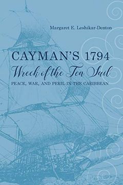 portada Cayman's 1794 Wreck of the ten Sail: Peace, War, and Peril in the Caribbean (Maritime Currents: History and Archaeology) 