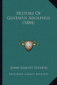 portada history of gustavus adolphus (1884) (en Inglés)