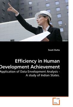 portada Efficiency in Human Development Achievement: Application of Data Envelopment Analysis - A study of Indian States.