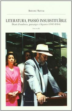 portada Literatura : passio insubstituiblediari d'ombres, paisatges I figures 1983-1984
