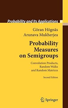 portada Probability Measures on Semigroups: Convolution Products, Random Walks and Random Matrices (Probability and its Applications) (en Inglés)