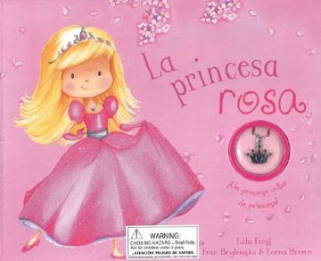 portada La Princesa Rosa (+ Collar) (Charm Books)