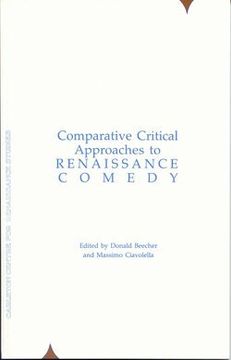 portada Comparative Critical Approaches to Renaissance Comedy (Carleton Renaissance Plays in Translation) (en Inglés)