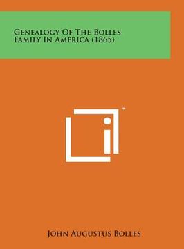 portada Genealogy of the Bolles Family in America (1865) (in English)