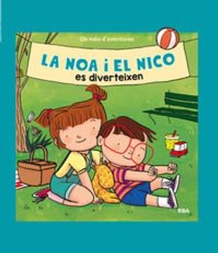 portada La Noa I El Nico Es Diverteixen (INFANTIL CATALÀ)