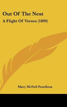 portada out of the nest: a flight of verses (1899) (en Inglés)