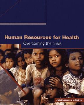 portada human resources for health: overcoming the crisis (en Inglés)