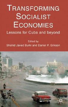 portada transforming socialist economies: lessons for cuba and beyond
