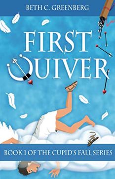 portada First Quiver: 1 (The Cupid'S Fall Series) (en Inglés)