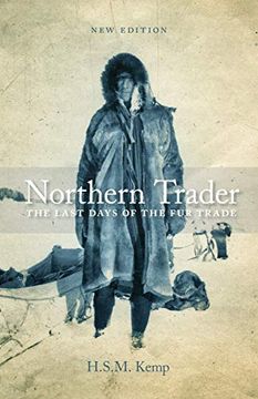 portada Northern Trader: The Last Days of the fur Trade (en Inglés)
