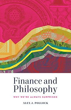 portada Finance and Philosophy: Why We're Always Surprised (en Inglés)