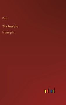 portada The Republic: in large print (en Inglés)