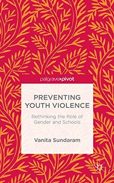 portada Preventing Youth Violence: Rethinking the Role of Gender and Schools (en Inglés)