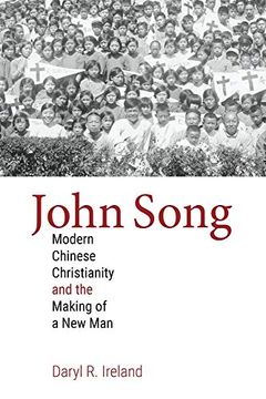 portada John Song: Modern Chinese Christianity and the Making of a new man (Studies in World Christianity) (en Inglés)