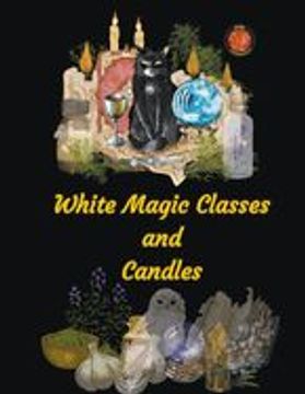 portada White Magic Classes and Candles