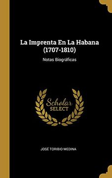 portada La Imprenta en la Habana (1707-1810): Notas Biográficas