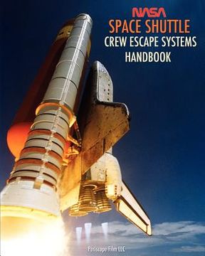 portada Nasa Space Shuttle Crew Escape Systems Handbook (en Inglés)