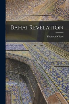 portada Bahai Revelation (in English)