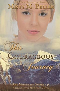portada This Courageous Journey (The Mountain Series) (en Inglés)