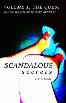 portada Scandalous Secrets of a Man: Volume One The Quest (en Inglés)
