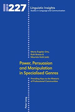 portada Power, Persuasion and Manipulation in Specialised Genres: Providing Keys to the Rhetoric of Professional Communities (Linguistic Insights)