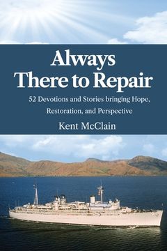 portada Always There To Repair: 52 Devotionals and Stories bringing Hope, Restoration, and Perspective (in English)