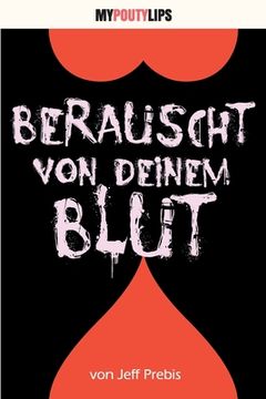 portada Berauscht von deinem Blut (en Alemán)