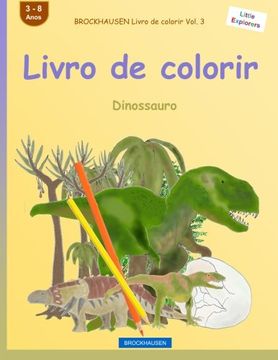 portada BROCKHAUSEN Livro de colorir Vol. 3 - Livro de colorirc: Dinossauro: Volume 3 (Little Explorers)