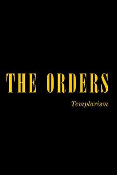 portada the orders: templarism (en Inglés)