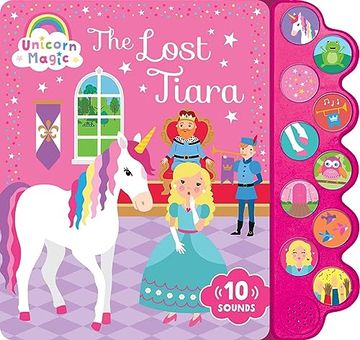 portada The Lost Tiara: 10-Button Sound Book (Unicorn Magic) (in English)