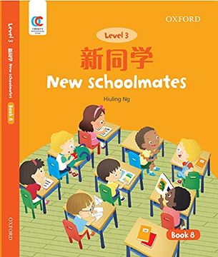 portada Oec Level 3 Student's Book 8: New Schoolmates (Oxford Elementary Chinese, Level 3, 8) (in English)
