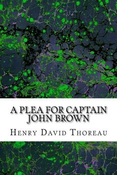 portada A Plea for Captain John Brown: (Henry David Thoreau Classics Collection)