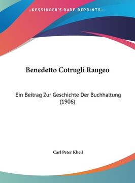 portada Benedetto Cotrugli Raugeo: Ein Beitrag Zur Geschichte Der Buchhaltung (1906) (in German)