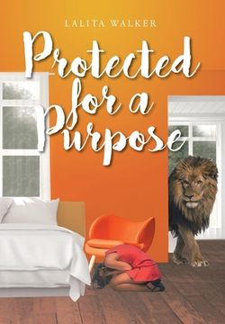 portada Protected for a Purpose (en Inglés)