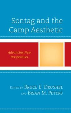 portada Sontag and the Camp Aesthetic: Advancing New Perspectives (en Inglés)
