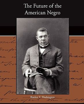 portada the future of the american negro (in English)