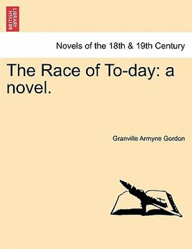 portada the race of to-day: a novel. (en Inglés)