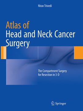 portada Atlas of Head and Neck Cancer Surgery: The Compartment Surgery for Resection in 3-D (en Inglés)