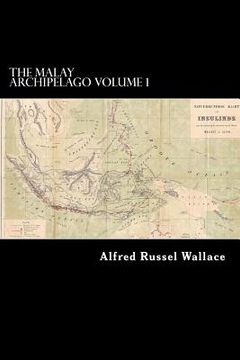 portada The Malay Archipelago Volume 1 (en Inglés)